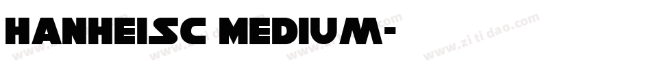 HanHeiSC Medium字体转换